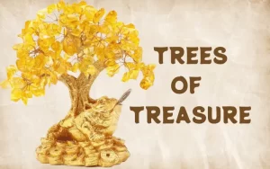 trees of treasure